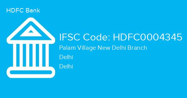 HDFC Bank, Palam Village New Delhi Branch IFSC Code - HDFC0004345