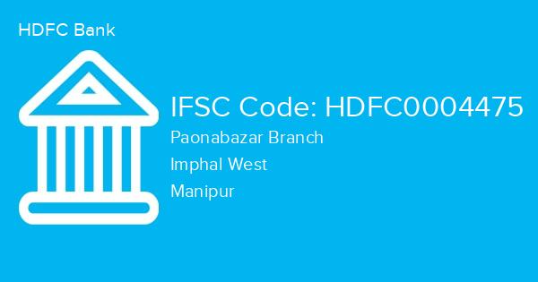 HDFC Bank, Paonabazar Branch IFSC Code - HDFC0004475