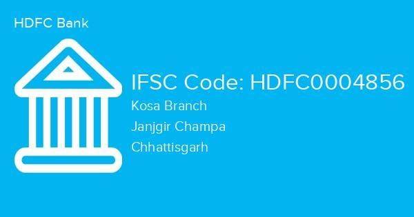 HDFC Bank, Kosa Branch IFSC Code - HDFC0004856