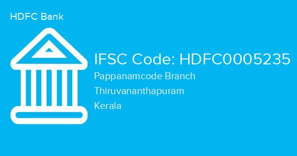 HDFC Bank, Pappanamcode Branch IFSC Code - HDFC0005235
