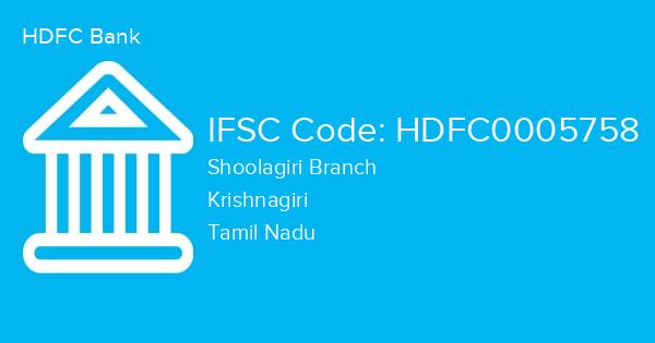 HDFC Bank, Shoolagiri Branch IFSC Code - HDFC0005758