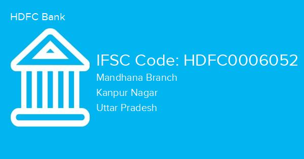 HDFC Bank, Mandhana Branch IFSC Code - HDFC0006052