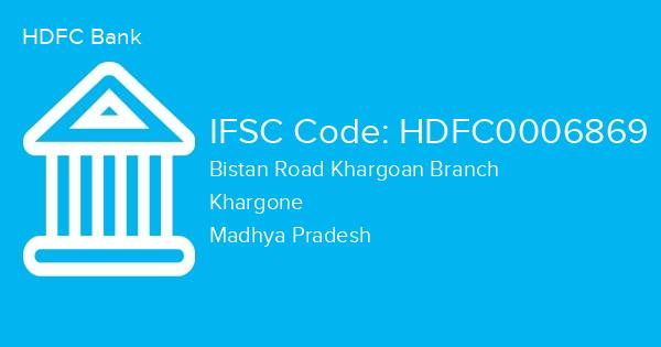 HDFC Bank, Bistan Road Khargoan Branch IFSC Code - HDFC0006869