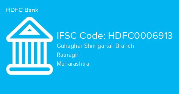HDFC Bank, Guhaghar Shringartali Branch IFSC Code - HDFC0006913
