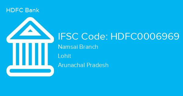 HDFC Bank, Namsai Branch IFSC Code - HDFC0006969