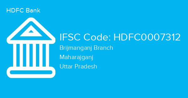 HDFC Bank, Brijmanganj Branch IFSC Code - HDFC0007312