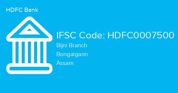 HDFC Bank, Bijni Branch IFSC Code - HDFC0007500