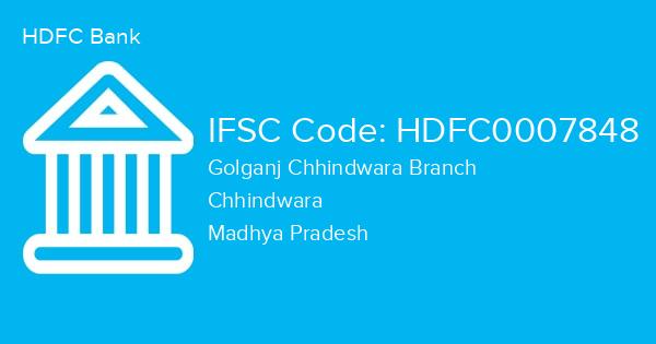 HDFC Bank, Golganj Chhindwara Branch IFSC Code - HDFC0007848