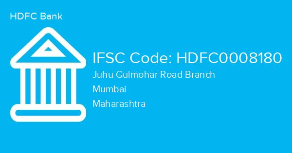 HDFC Bank, Juhu Gulmohar Road Branch IFSC Code - HDFC0008180
