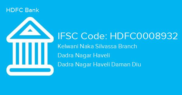 HDFC Bank, Kelwani Naka Silvassa Branch IFSC Code - HDFC0008932