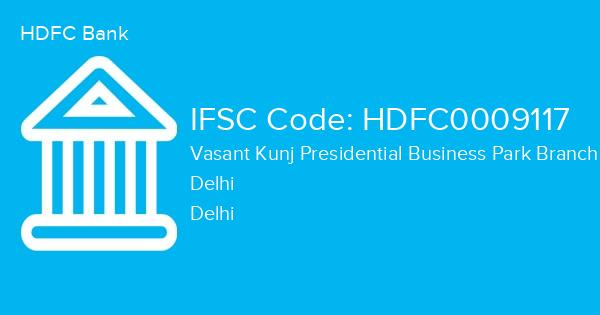 HDFC Bank, Vasant Kunj Presidential Business Park Branch IFSC Code - HDFC0009117