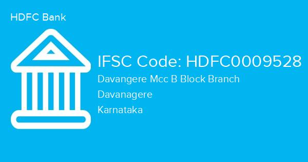 HDFC Bank, Davangere Mcc B Block Branch IFSC Code - HDFC0009528