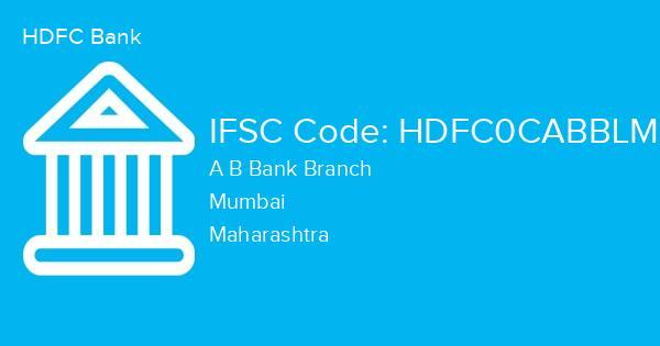 HDFC Bank, A B Bank Branch IFSC Code - HDFC0CABBLM