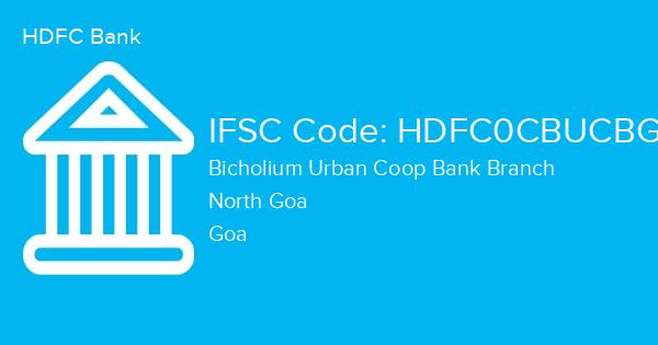HDFC Bank, Bicholium Urban Coop Bank Branch IFSC Code - HDFC0CBUCBG