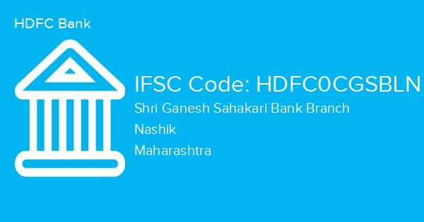 HDFC Bank, Shri Ganesh Sahakari Bank Branch IFSC Code - HDFC0CGSBLN