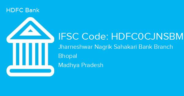 HDFC Bank, Jharneshwar Nagrik Sahakari Bank Branch IFSC Code - HDFC0CJNSBM