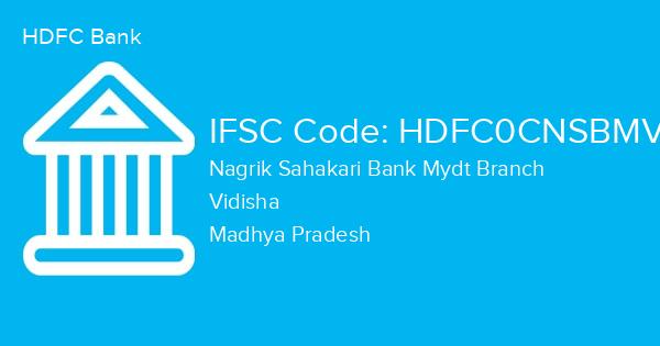 HDFC Bank, Nagrik Sahakari Bank Mydt Branch IFSC Code - HDFC0CNSBMV