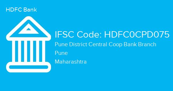 HDFC Bank, Pune District Central Coop Bank Branch IFSC Code - HDFC0CPD075