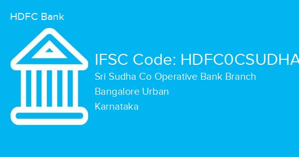 HDFC Bank, Sri Sudha Co Operative Bank Branch IFSC Code - HDFC0CSUDHA