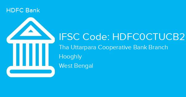 HDFC Bank, Tha Uttarpara Cooperative Bank Branch IFSC Code - HDFC0CTUCB2