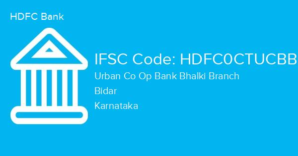 HDFC Bank, Urban Co Op Bank Bhalki Branch IFSC Code - HDFC0CTUCBB