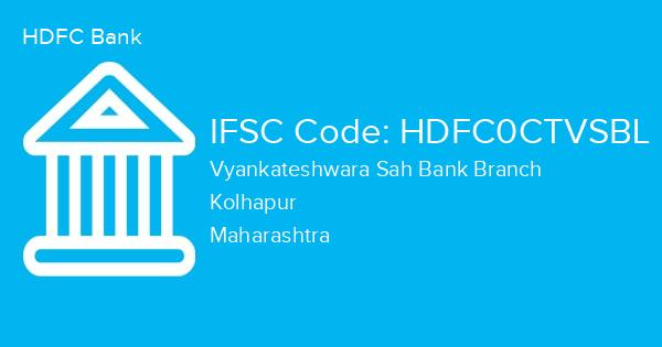 HDFC Bank, Vyankateshwara Sah Bank Branch IFSC Code - HDFC0CTVSBL