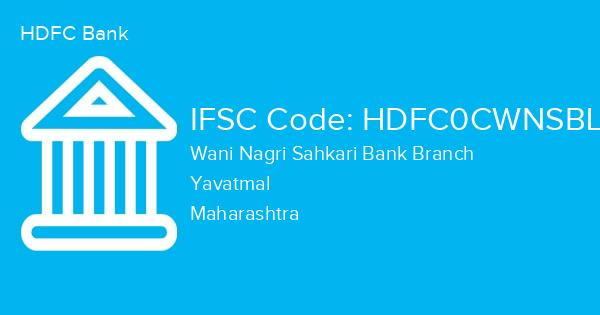 HDFC Bank, Wani Nagri Sahkari Bank Branch IFSC Code - HDFC0CWNSBL