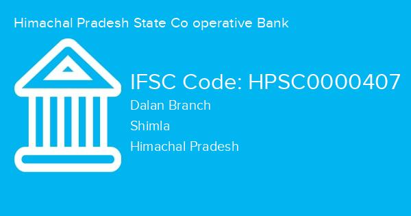 Himachal Pradesh State Co operative Bank, Dalan Branch IFSC Code - HPSC0000407