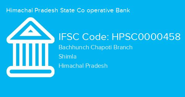 Himachal Pradesh State Co operative Bank, Bachhunch Chapoti Branch IFSC Code - HPSC0000458