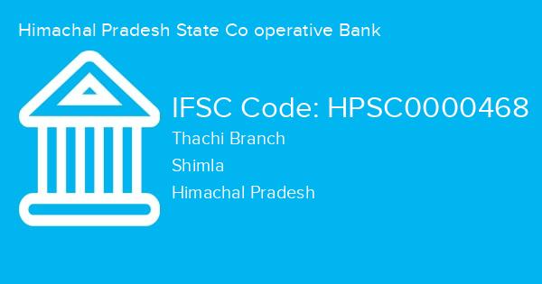 Himachal Pradesh State Co operative Bank, Thachi Branch IFSC Code - HPSC0000468