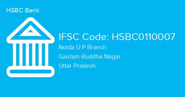 HSBC Bank, Noida U P Branch IFSC Code - HSBC0110007