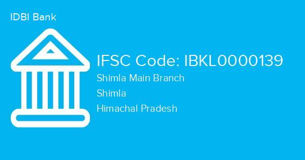IDBI Bank, Shimla Main Branch IFSC Code - IBKL0000139