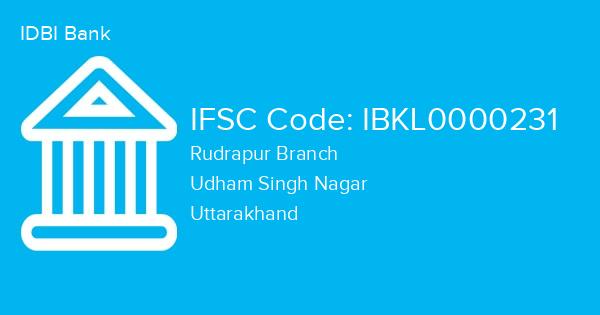 IDBI Bank, Rudrapur Branch IFSC Code - IBKL0000231