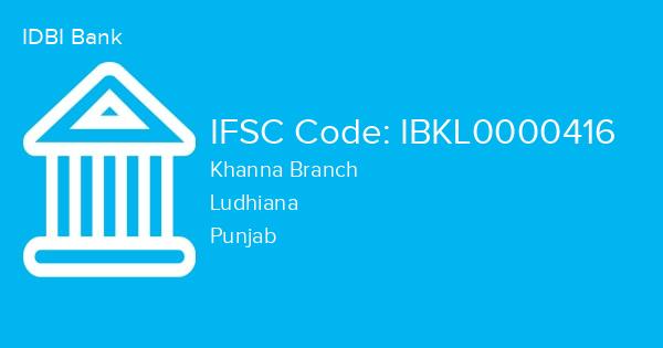 IDBI Bank, Khanna Branch IFSC Code - IBKL0000416