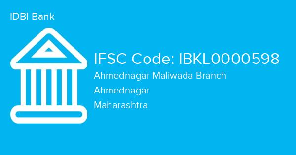 IDBI Bank, Ahmednagar Maliwada Branch IFSC Code - IBKL0000598