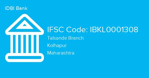 IDBI Bank, Talsande Branch IFSC Code - IBKL0001308