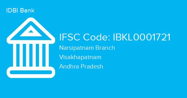 IDBI Bank, Narsipatnam Branch IFSC Code - IBKL0001721