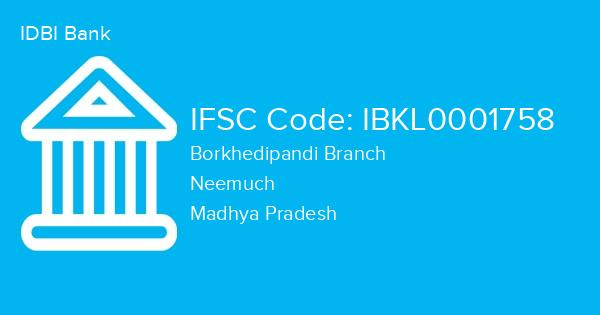 IDBI Bank, Borkhedipandi Branch IFSC Code - IBKL0001758