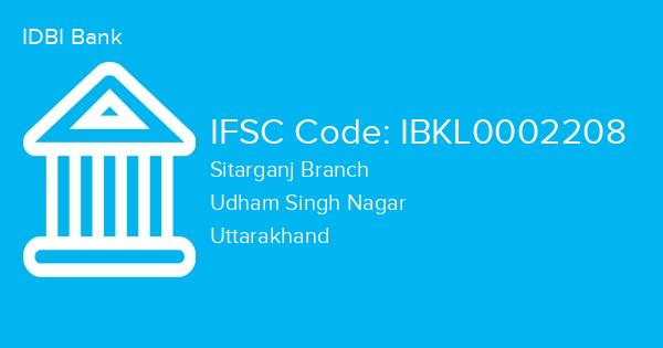 IDBI Bank, Sitarganj Branch IFSC Code - IBKL0002208