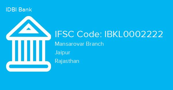 IDBI Bank, Mansarovar Branch IFSC Code - IBKL0002222