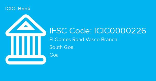 ICICI Bank, Fl Gomes Road Vasco Branch IFSC Code - ICIC0000226