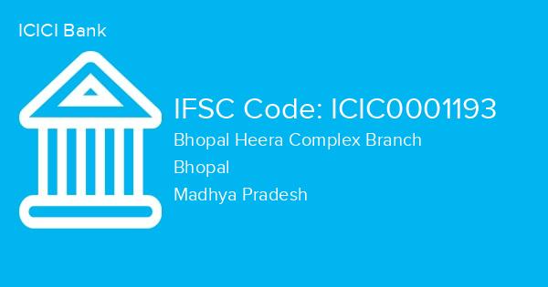 ICICI Bank, Bhopal Heera Complex Branch IFSC Code - ICIC0001193