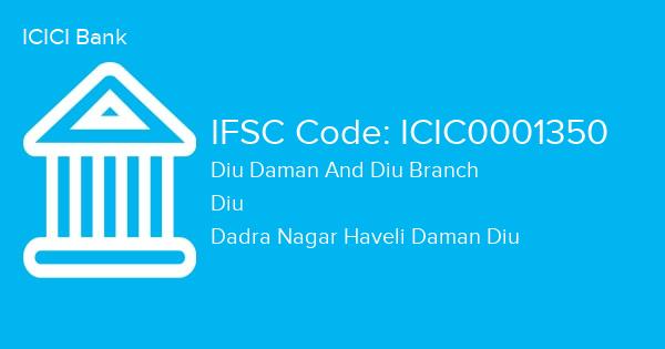 ICICI Bank, Diu Daman And Diu Branch IFSC Code - ICIC0001350