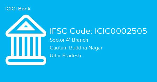 ICICI Bank, Sector 41 Branch IFSC Code - ICIC0002505