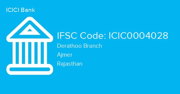 ICICI Bank, Derathoo Branch IFSC Code - ICIC0004028