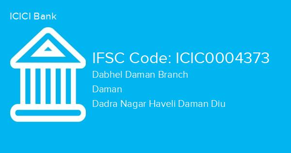 ICICI Bank, Dabhel Daman Branch IFSC Code - ICIC0004373