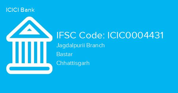 ICICI Bank, Jagdalpurii Branch IFSC Code - ICIC0004431