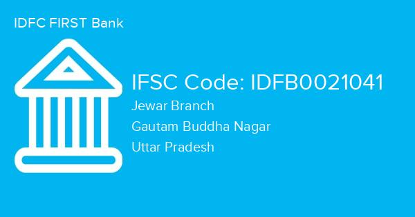 IDFC FIRST Bank, Jewar Branch IFSC Code - IDFB0021041