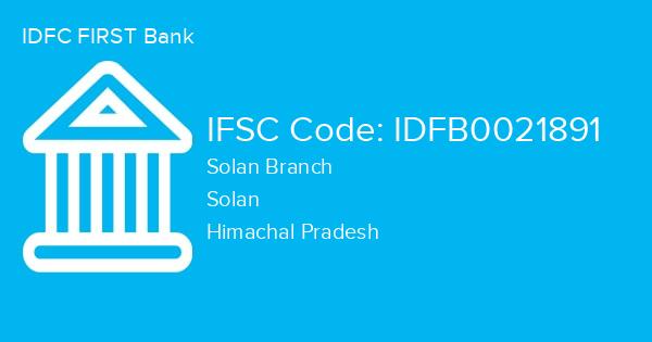 IDFC FIRST Bank, Solan Branch IFSC Code - IDFB0021891