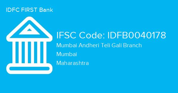 IDFC FIRST Bank, Mumbai Andheri Teli Gali Branch IFSC Code - IDFB0040178